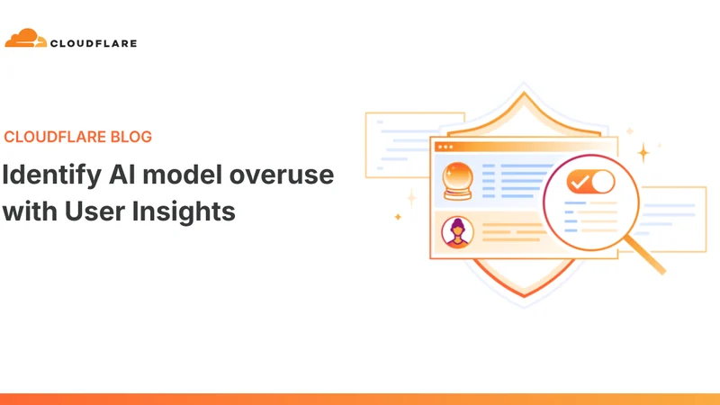 كلاودفلير تكشف إساءة استخدام نماذج الذكاء الاصطناعي عبر أدوات User Insights