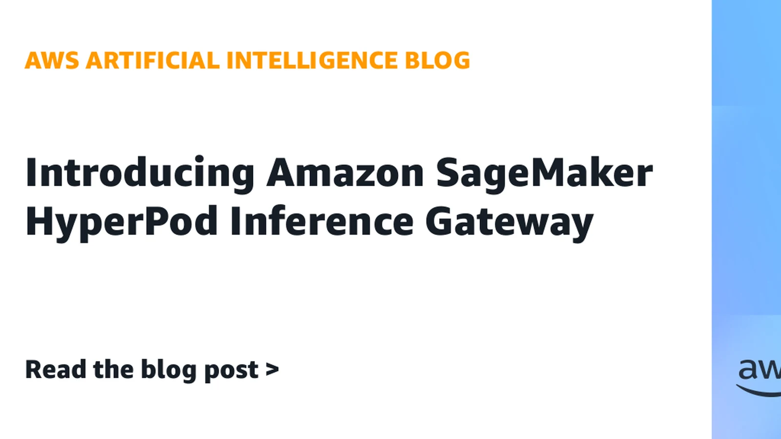 أمازون تطلق SageMaker HyperPod Inference Gateway لتعزيز كفاءة الذكاء الاصطناعي