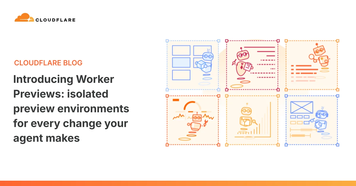 كلاود فلير تطلق Worker Previews لتعزيز بيئات الاختبار المعزولة