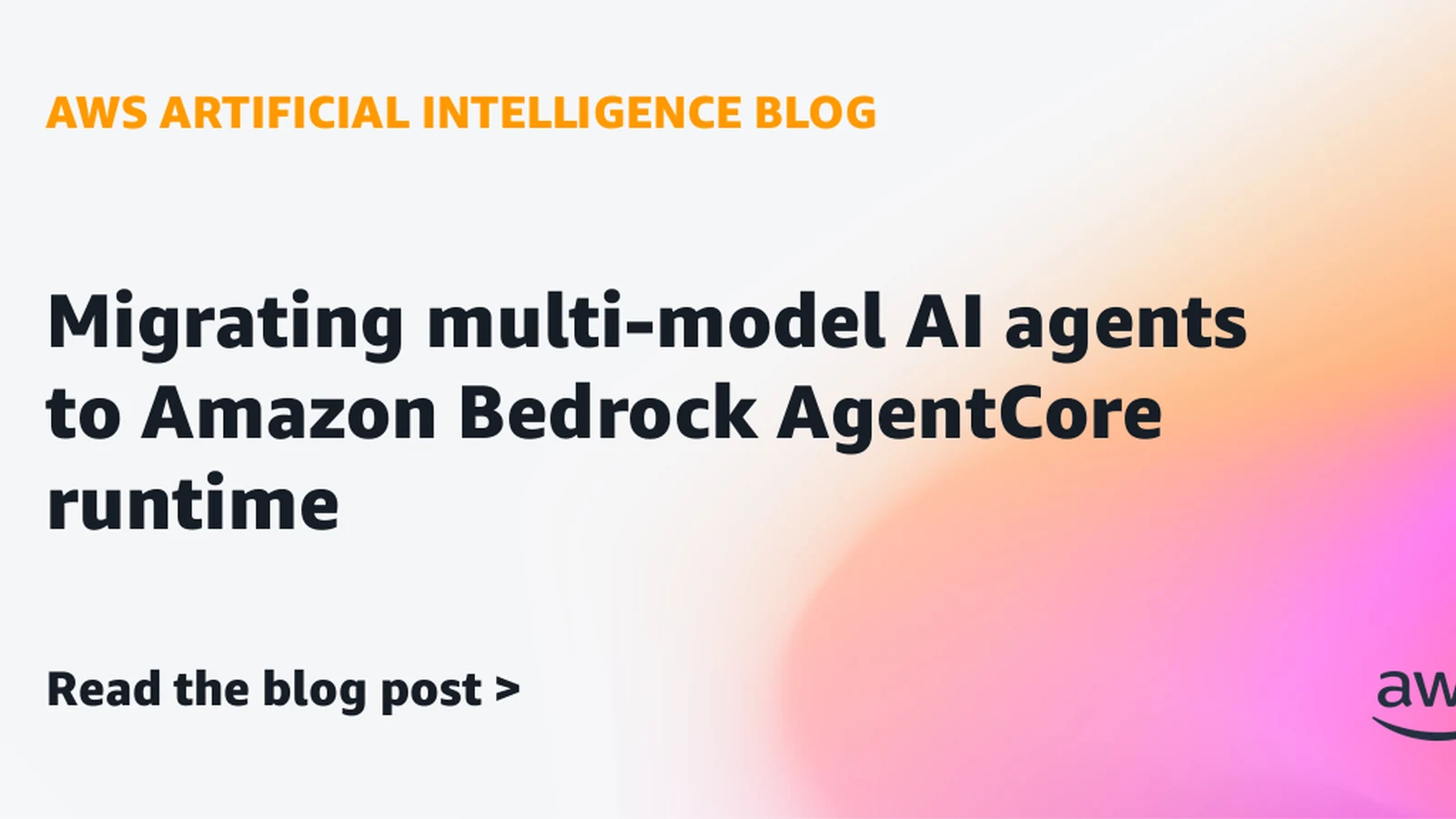 هجرة وكلاء الذكاء الاصطناعي متعدد النماذج إلى Amazon Bedrock AgentCore