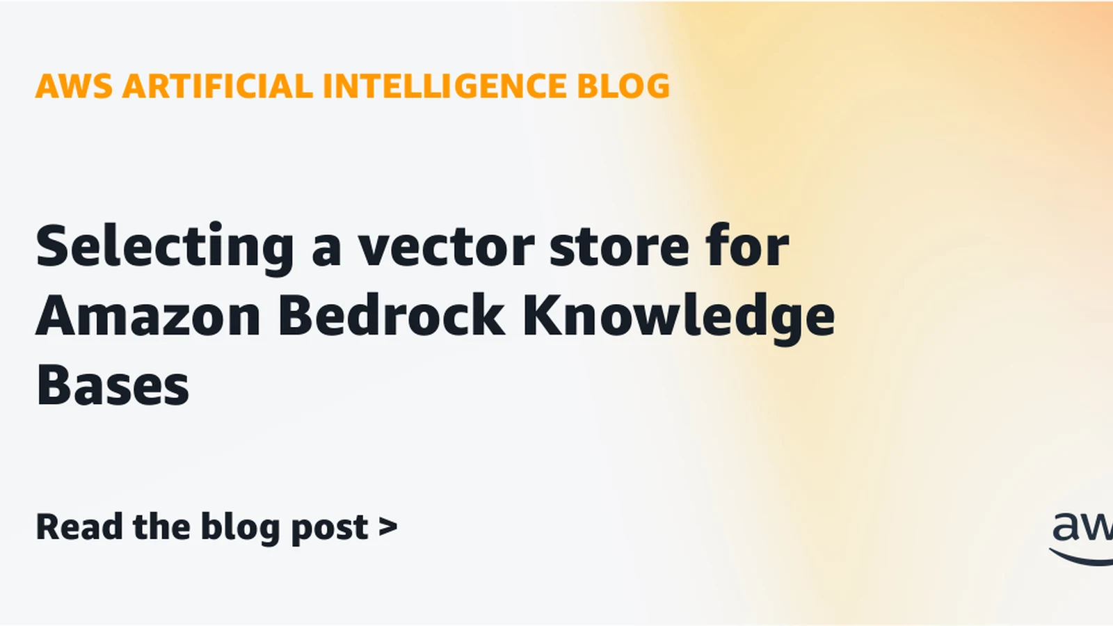 AWS Details Vector Store Options for Bedrock Knowledge Bases