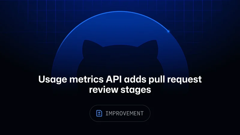 GitHub يضيف تفاصيل مراحل مراجعة الطلبات إلى API مقاييس الاستخدام