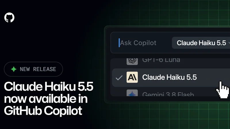 إطلاق نموذج Claude Haiku 5.5 رسمياً في GitHub Copilot