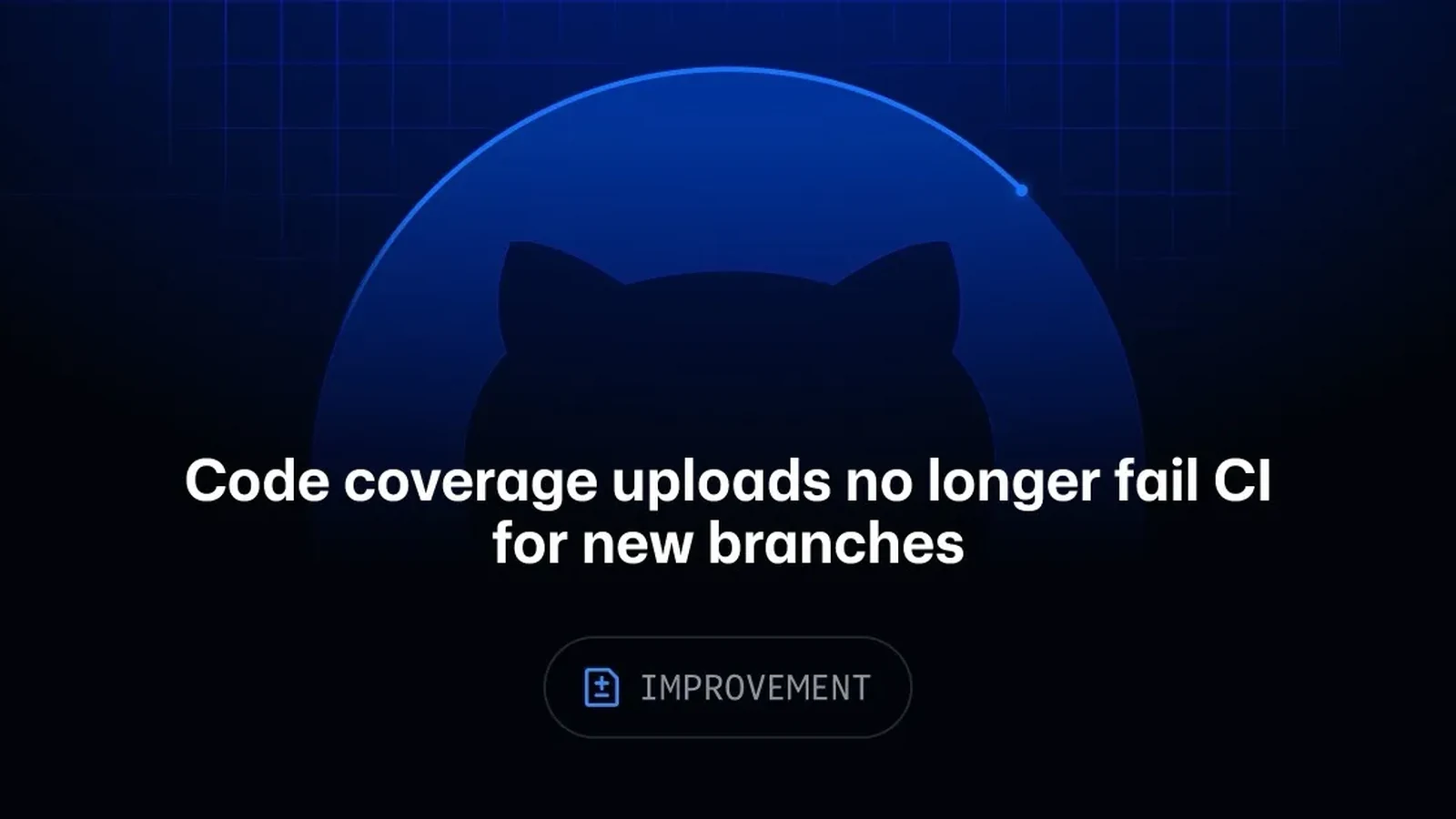 GitHub Code Coverage Updates CI Uploads for New Branches