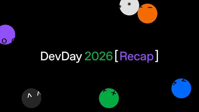 OpenAI Hosts DevDay 2026 With Over 20 Major Announcements