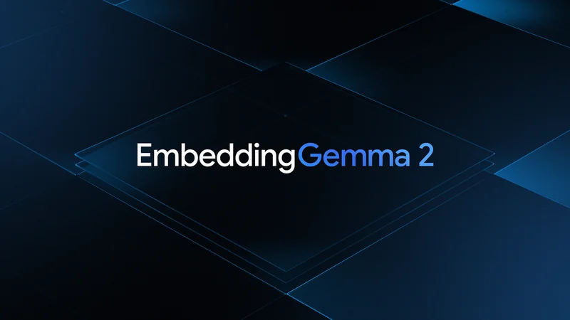 إطلاق نموذج EmbeddingGemma 2 للذكاء الاصطناعي متعدد الوسائط