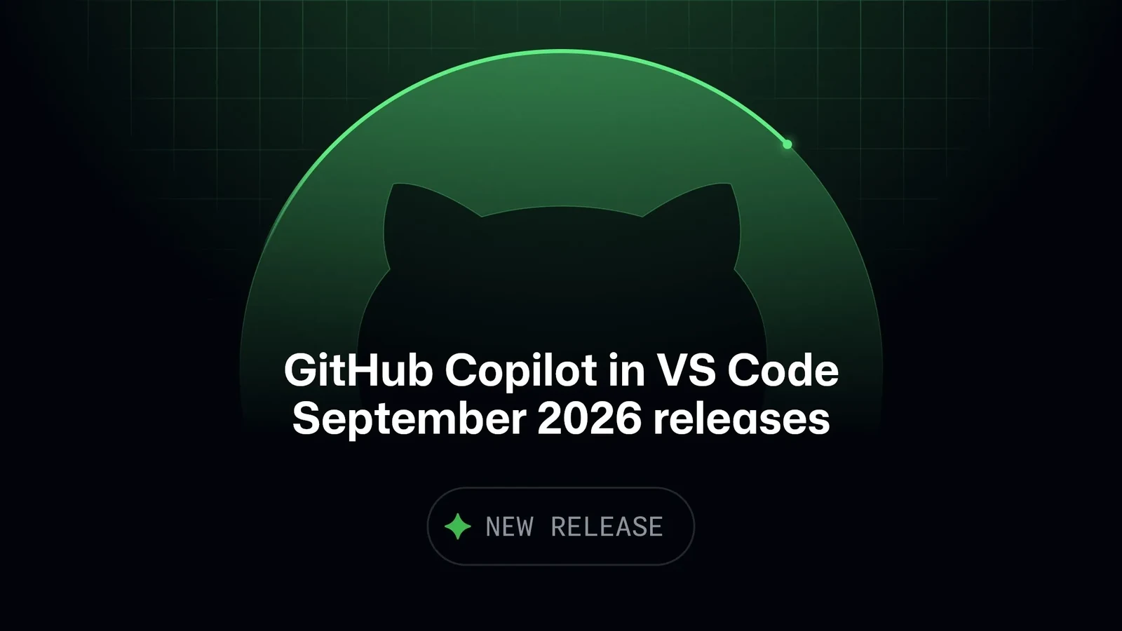 تحديثات GitHub Copilot في VS Code لشهر سبتمبر 2026