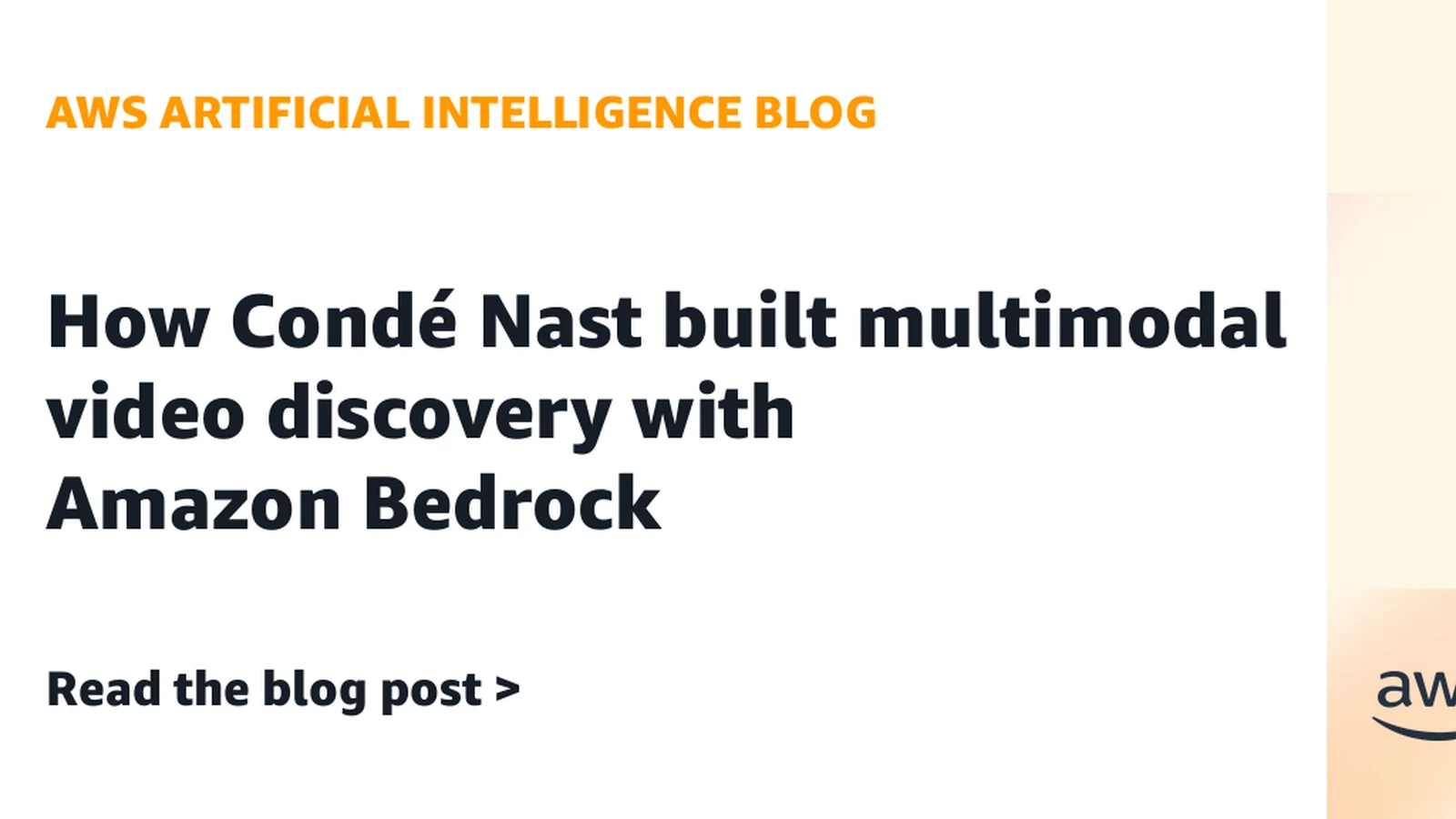 Condé Nast Builds Multimodal Video Discovery with AWS