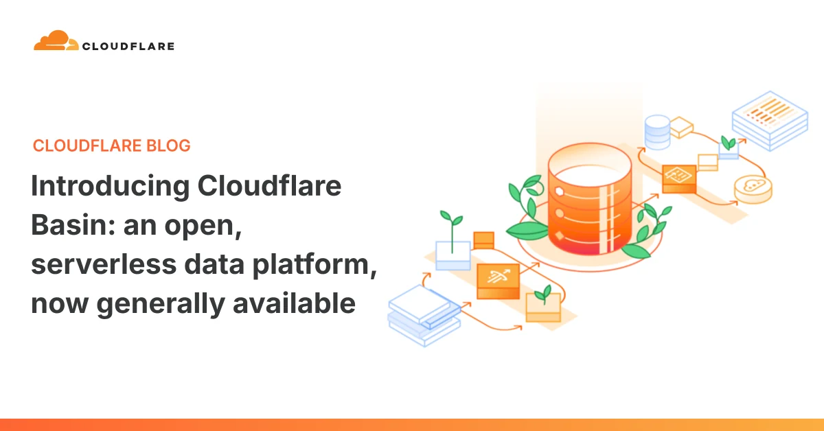 Cloudflare Basin: منصة بيانات Serverless متاحة الآن