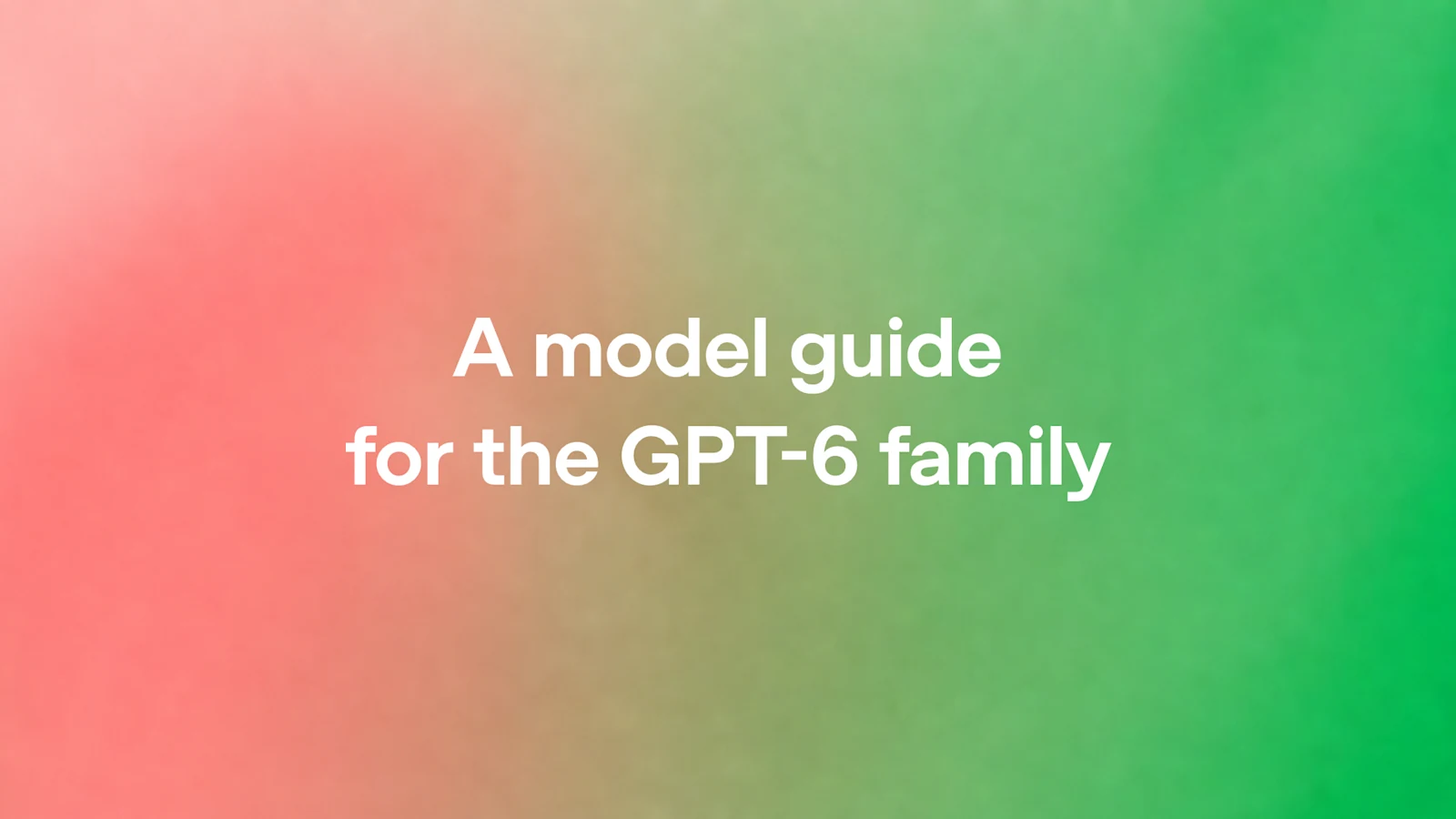 OpenAI Releases Practical Guide for GPT-6 Integration